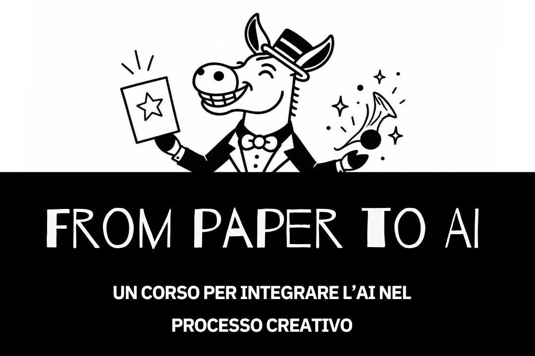 locandina corso from paper to ai, per apprendere l'uso corretto dell'ia generativa nei processi creativi
